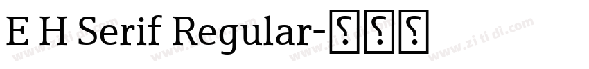 E H Serif Regular字体转换